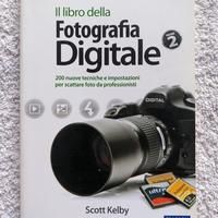 IL LIBRO DELLA FOTOGRAFIA DIGITALE vol 2 - S.KELBY