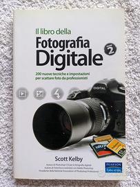 IL LIBRO DELLA FOTOGRAFIA DIGITALE vol 2 - S.KELBY