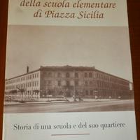 Un secolo della scuola elementare di piazza Sicili