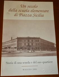 Un secolo della scuola elementare di piazza Sicili