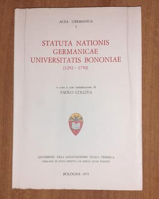 Statuta Nationis Germanicae Universitatis Bononiae
