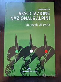 Associazione Nazionale Alpini - Un secolo di stori