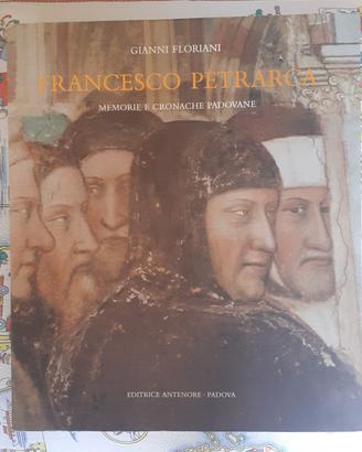 Francesco Petrarca, memorie e cronache padovane