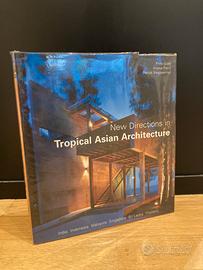 New Directions In Tropical Asian Architecture