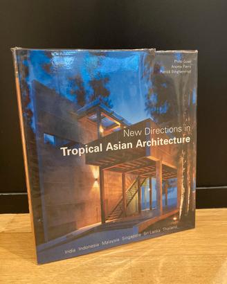 New Directions In Tropical Asian Architecture
