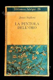 La pentola dell'oro - James Stephens - Adelphi
