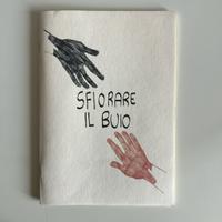 Sfiorare il buio - Pensieri illustrati