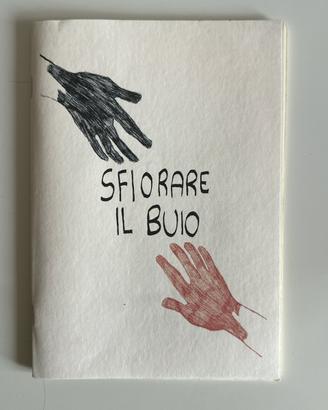 Sfiorare il buio - Pensieri illustrati