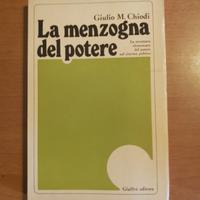 La menzogna del potere-Giulio M.Chiodi Giuffrè Ed.