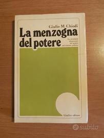 La menzogna del potere-Giulio M.Chiodi Giuffrè Ed.