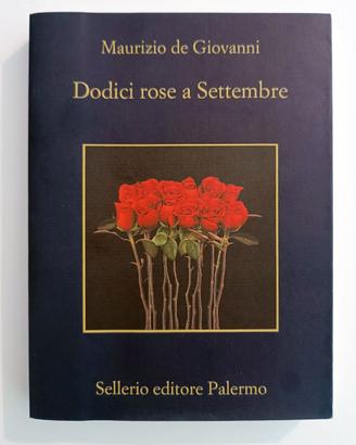 Libro “Dodici rose a Settembre” di M. de Giovanni
