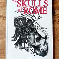 The Skulls of Rome - Catalogo Drago Edizioni (2007
