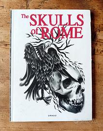 The Skulls of Rome - Catalogo Drago Edizioni (2007