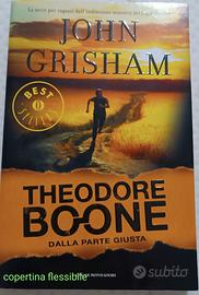 DALLA PARTE GIUSTA Theodore Boone - John Grisham