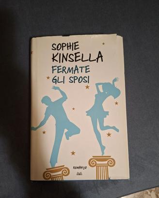 Kinsella Sophie - Fermate gli sposi