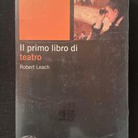 Il primo libro di teatro- Robert Leach