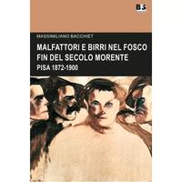 MALFATTORI E BIRRI NEL FOSCO FIN DEL SECOLO MORENT