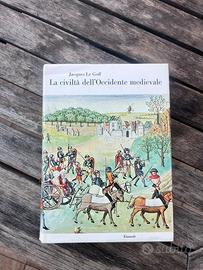 Jacques Le Goffe CIVILTÀ DELL’OCCIDENTE MEDIEVALE