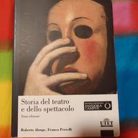 Storia del Teatro e dello Spettacolo - Terza Ed.