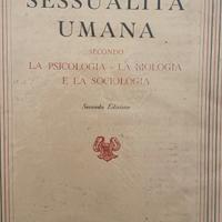 MORSELLI E. SESSUALITA' UMANA SECONDA LA PSICOLOGI