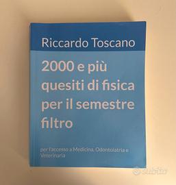 2000 e più quesiti di Fisica Riccardo Toscano 