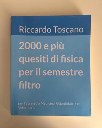 2000 e più quesiti di Fisica Riccardo Toscano 