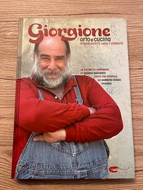 Giorgione:orto e cucina - libro di ricette
