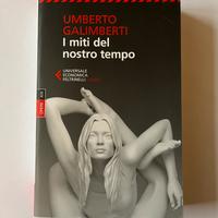 I miti del nostro tempo - Umberto Galberti