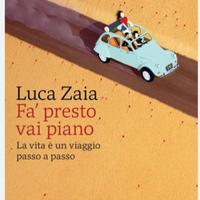 Fa' presto vai piano 