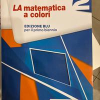 La matematica a Colori biennio