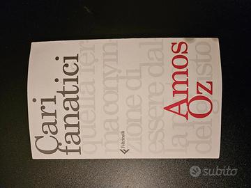 Cari Fanatici, Amos Oz, Feltrinelli, Libro
