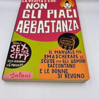 Non gli piaci abbastanza…