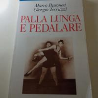 PALLA LUNGA E PEDALARE - Pastonesi, Terruzzi