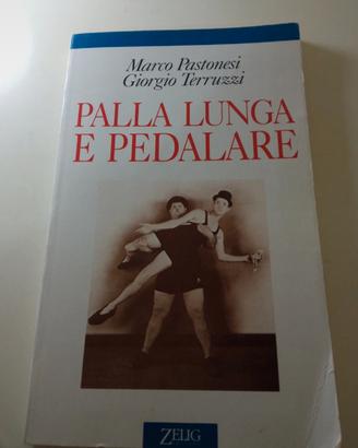 PALLA LUNGA E PEDALARE - Pastonesi, Terruzzi