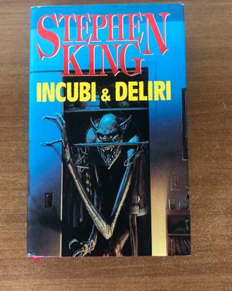 Stephen King - Incubi e Deliri (Ed. Rigida 1993)