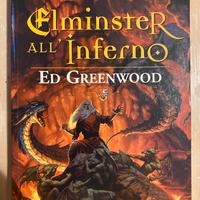 ELMINSTER ALL’INFERNO -Ed Greenwood - ed. Armenia