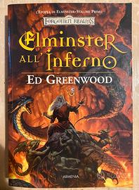 ELMINSTER ALL’INFERNO -Ed Greenwood - ed. Armenia