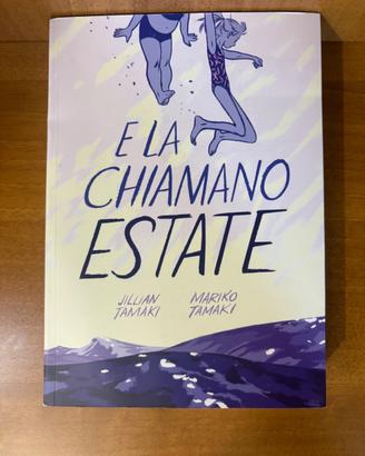 E la chiamano estate – Jillian e Mariko Tamaki 