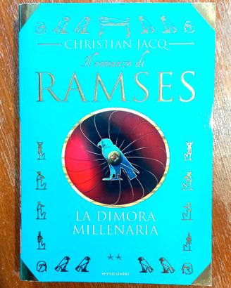 "Il romanzo di Ramses: la dimora millenaria" 
