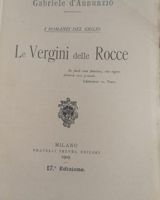 Le vergini delle rocce - Gabriele D’Annunzio,1909.