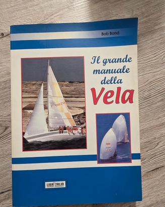 “Il grande manuale della vela” di Bob Bond, edizi