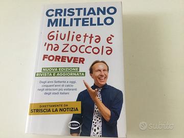 CRISTIANO MILITELLO Giulietta è na z…….a Forever