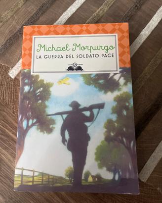 La guerra del soldato Pace - Michael Morpurgo