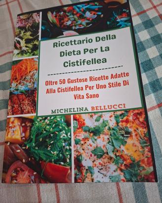 Ricettario della dieta per la cistifellea 