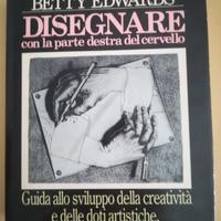 DISEGNARE CON LA PARTE DESTRA DEL CERVELLO Betty E