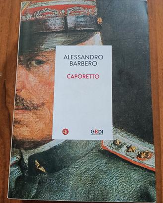 Alessandro Barbero - Caporetto - GEDI/Laterza