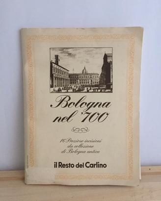 stampe di Bologna del '700 Il resto del Carlino