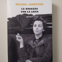 La ragazza con la Leica - Helena Janeczek
