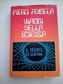 Viaggi nella scienza - piero angela