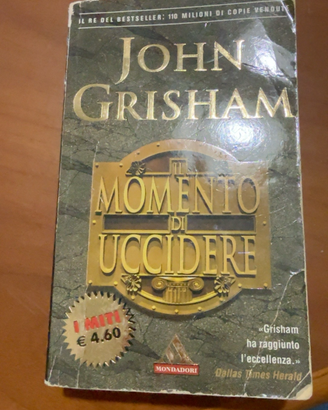 Il momento di uccidere – John Grisham – Mondadori